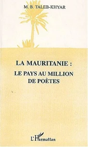 La Mauritanie : le pays au million de poètes