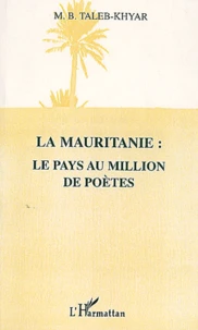 La Mauritanie : Le Pays Au Million De Poetes