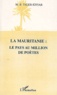 M-B Taleb-Khyar - La Mauritanie : Le Pays Au Million De Poetes.