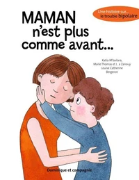 Maman n'est plus comme avant...