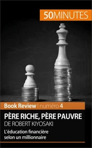 Père riche, père pauvre de Robert Kiyosaki