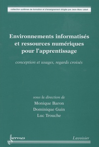 M Baron - Environnements informatisés et ressources numériques pour l'apprentissage - Conception et usages, regards croisés.