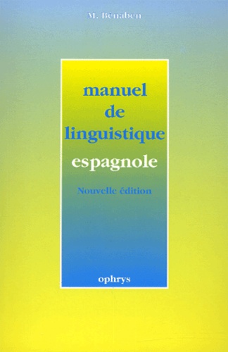 M Bénaben - Manuel De Linguistique Espagnole.