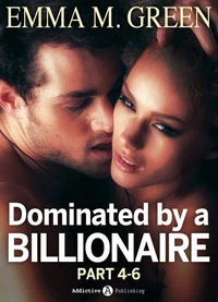 Boxed Set: Dominated by a Billionaire - Part 4-6