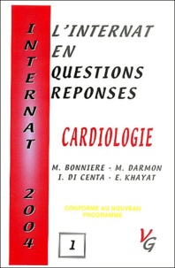 M Bonniere et M Darmon - Cardiologie 2004.