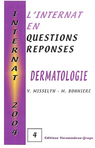 M Bonniere et Violaine Misselyn - Dermatologie - L'internat en questions réponses.