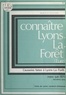 M. Borderie et Marc-Adrien Dollfus - Connaître Lyons-La-Forêt (Eure) - Causeries faites à Lyons-La-forêt, mars-juin 1976.