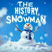 The History of Snowman