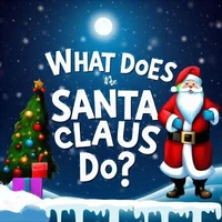 What does the Santa Claus Do?