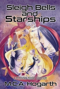  M.C.A. Hogarth - Sleigh Bells and Starships.