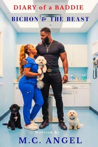 Diary of a Baddie: Bichon & The Beast