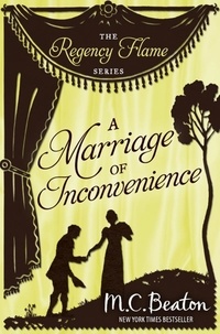 M.C. Beaton - A Marriage of Inconvenience.