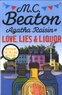 M-C Beaton - Agatha Raisin  : Agatha Raisin and Love, Lies and Liquor.