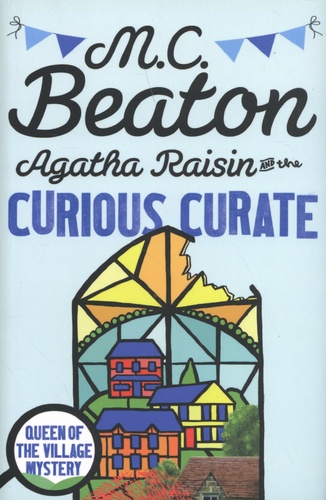 Agatha Raisin  Agatha Raisin and the Curious Curate