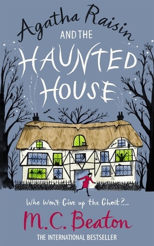 Agatha Raisin  Agatha Raisin and the Haunted House