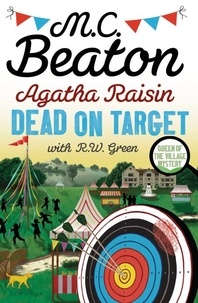 M.C. Beaton - Agatha Raisin: Dead on Target.
