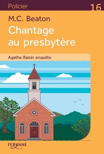 Agatha Raisin enquête Tome 13 Chantage au presbytère - Edition en gros caractères