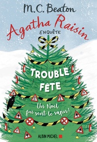 M-C Beaton - Agatha Raisin enquête Tome 21 : Trouble-fête.