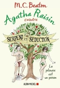 M-C Beaton - Agatha Raisin enquête Tome 23 : Serpent et séduction.