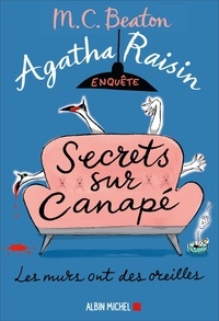 M-C Beaton - Agatha Raisin enquête Tome 26 : Secrets sur canapé.