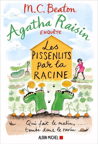 Agatha Raisin enquête Tome 27 Les pissenlits par la racine