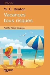 M-C Beaton - Agatha Raisin enquête  : Vacances tous risques.