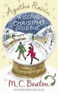 M-C Beaton - Agatha Raisin Kissing Christmas Goodbye.
