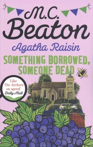 Agatha Raisin  Something Borrowed, Someone Dead