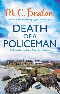 M.C. Beaton - Death of a Policeman.
