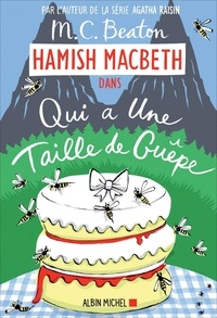 M-C Beaton - Hamish Macbeth Tome 4 : Qui a une taille de guêpe.