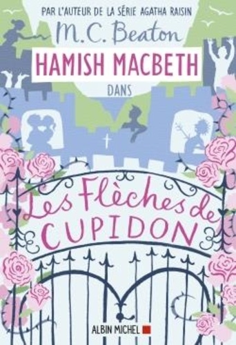 Hamish Macbeth Tome 8 Les flèches de Cupidon