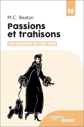 Les Enquêtes de Lady Rose Tome 4 Passions et trahisons - Edition en gros caractères