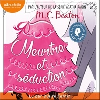 M. c. Beaton et Claire Tefnin - Les Enquêtes de Lady Rose : Volume 1 - Meurtre et séduction.