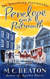 M.C. Beaton - Penelope Goes to Portsmouth.