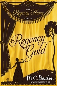 M.C. Beaton - Regency Gold.