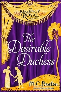 M.C. Beaton - The Desirable Duchess - Regency Royal 14.