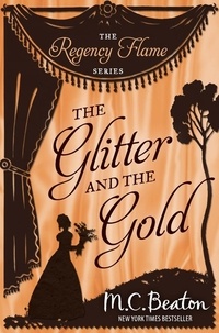 M.C. Beaton - The Glitter and the Gold.