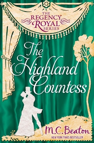 The Highland Countess. Regency Royal 7