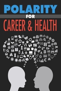  M. C. Brown - Polarity for Career &amp; Health.