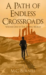 A Path of Endless Crossroads