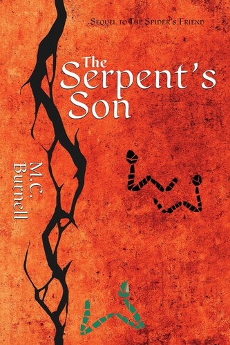  M.C. Burnell - The Serpent's Son - The Spider's Friend, #2.