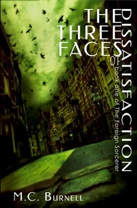 The Three Faces of Dissatisfaction