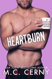 M.C. Cerny - Heartburn - Love By Design, #3.