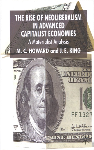 The Rise of Neoliberalism in Advanced Capitalist Economies. A Materialist Analysis