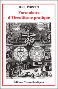 M. C. Poinsot - Formulaire d'occultisme pratique.