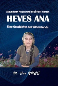 Mit meinen Augen und meinem Herzen HEVES ANA