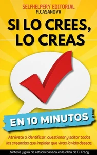 Si lo crees, lo creas - En 10 Minutos