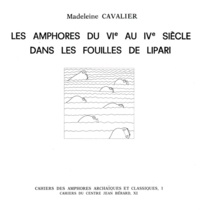 M. Cavalier - Les amphores du vie au ive siecle dans les fouilles de lipari.