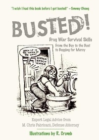 M. Chris Fabricant - Busted! - Drug War Survival Skills and True Dope D.