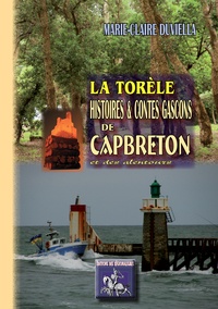 M.-claire Duviella - La torele, histoires & contes gascons de capbreton & des alentours.